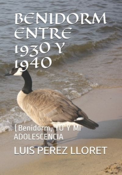 Cover for Luis Perez Lloret · Benidorm Entre 1930 Y 1940 (Paperback Book) (2021)