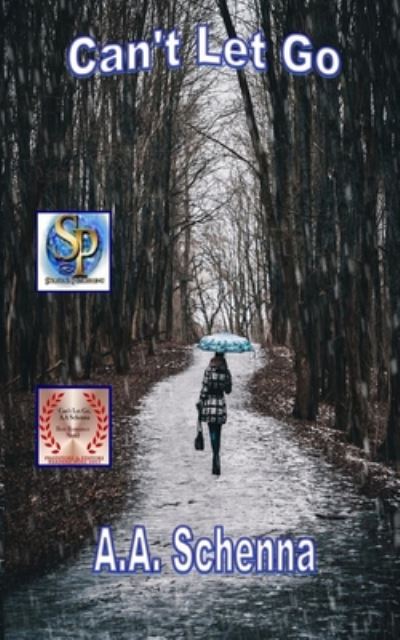 Can't Let Go - A a Schenna - Books - Independently Published - 9798671077988 - July 31, 2020