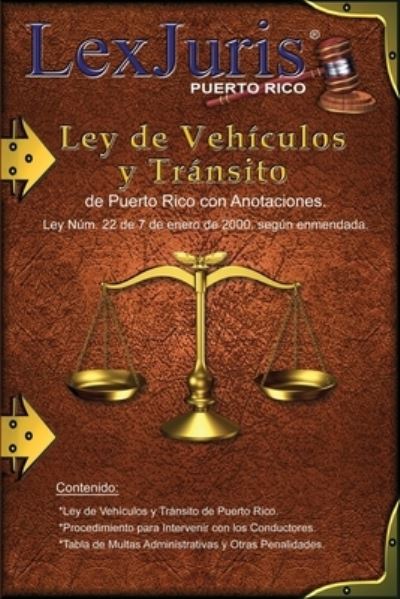 Cover for Juan M Díaz Rivera · Ley de Vehiculos y Transito de Puerto Rico con Anotaciones. (Paperback Book) (2020)