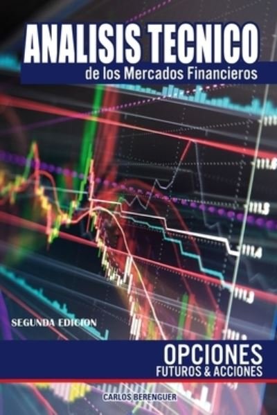 Cover for Carlos Berenguer · Analisis Tecnico de Los Mercados Financieros (Paperback Book) (2021)