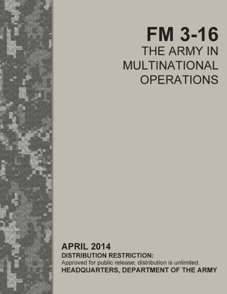 Cover for U S Army · FM 3-16 the Army in Multinational Operations (Paperback Book) (2021)