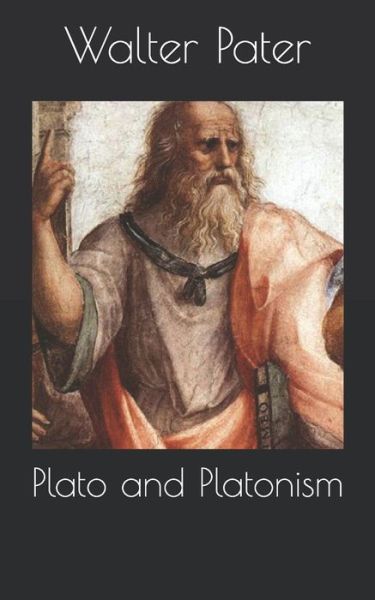 Cover for Walter Horatio Pater · Plato and Platonism (Paperback Book) (2021)