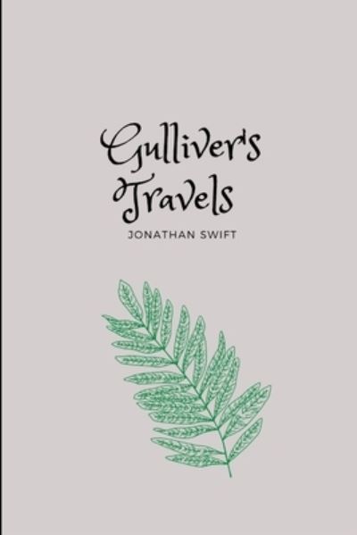 Cover for Jonathan Swift · Gulliver's Travels by Jonathan Swift (Pocketbok) (2021)