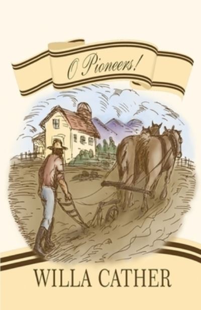 Cover for Willa Cather · O Pioneers! Illustrated (Paperback Bog) (2021)