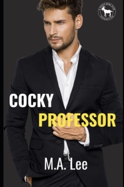 Cover for M a Lee · Cocky Professor: A Hero Club Novel (Taschenbuch) (2022)