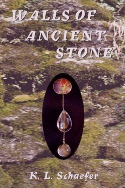 Walls of Ancient Stone - K L Schaefer - Książki - Independently Published - 9798842503988 - 28 lipca 2022