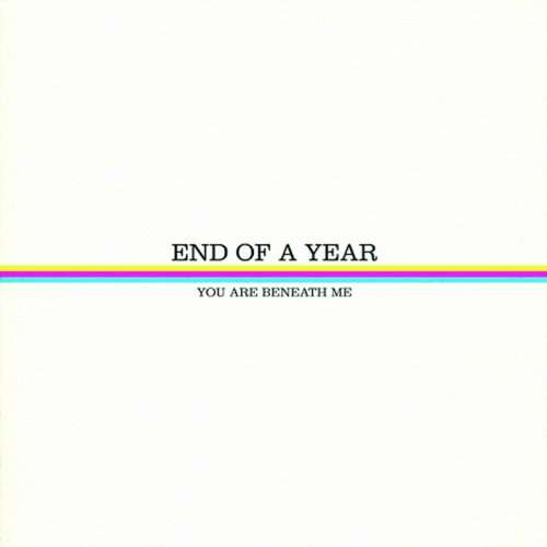 Cover for End of a Year · You Are Beneath Me (CD) (2019)