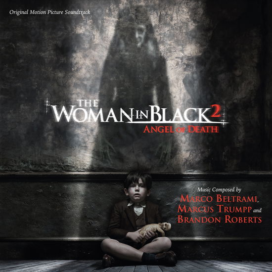 The Woman In Black 2: Angel Of Death - Original Soundtrack / Marco Beltrami / Marcus Trumpp & Brandon Roberts - Musik - VARESE SARABANDE - 0030206731989 - 6. Januar 2015