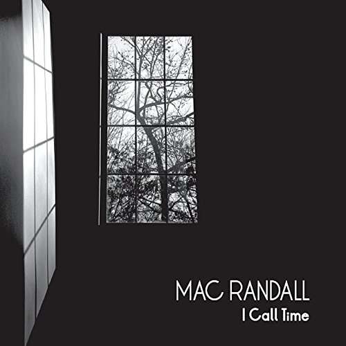 Cover for Mac Randall · I Call Time (CD) (2014)