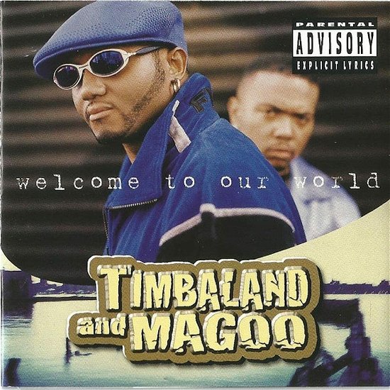 Cover for Timbaland &amp; Magoo · Welcome To Our World (LP) [Reissue edition] (2022)
