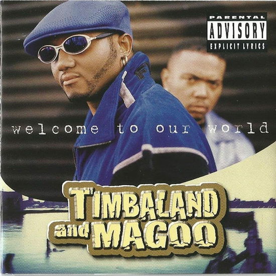 Welcome To Our World - Timbaland & Magoo - Music - BLACKGROUND - 0194690557989 - March 25, 2022