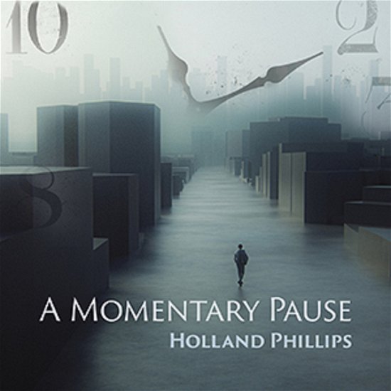Cover for Holland Phillips · A Momentary Pause (CD) (2020)