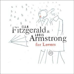 Cover for Fitzgerald,ella / Armstrong,louis · Ella &amp; Louis for Lovers (CD) (2005)