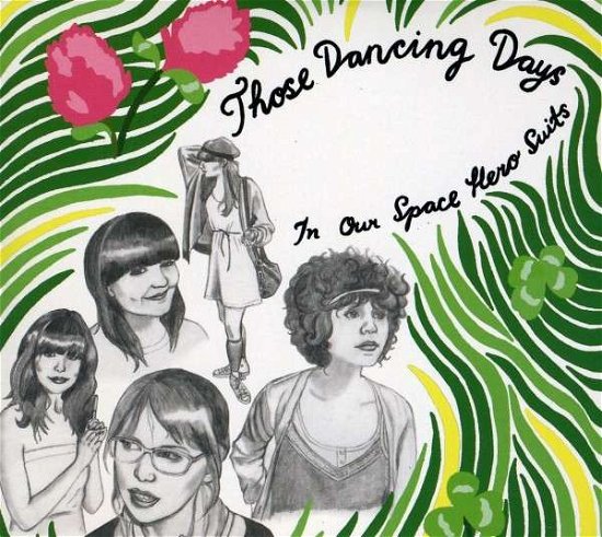 Cover for Those Dancing Days · In Our Space Hero Suits (CD) [Digipak] (2008)