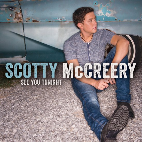 Cover for SCOTTY McCREERY · See You Tonight (CD) [Deluxe edition]