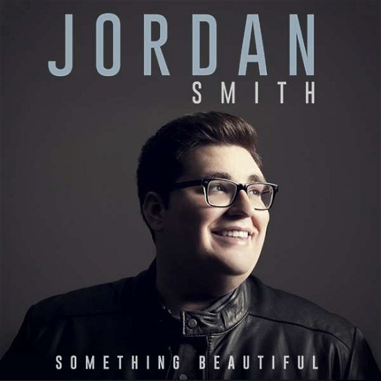 Something Beautiful - Smith Jordan - Musik - ALLI - 0602547802989 - 11. december 2017