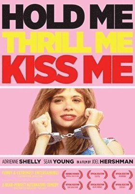 Cover for Joel Hershman · Hold Me  Thrill Me  Kiss Me (DVD) (2015)