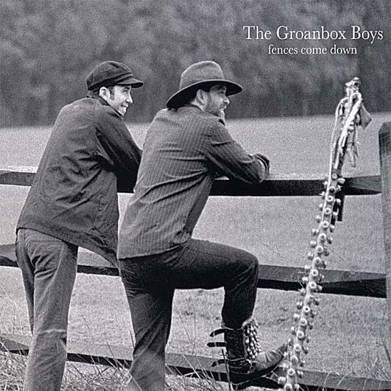 Fences Come Down - Groanbox Boys - Musik - UK - 0700261226989 - 9 oktober 2007