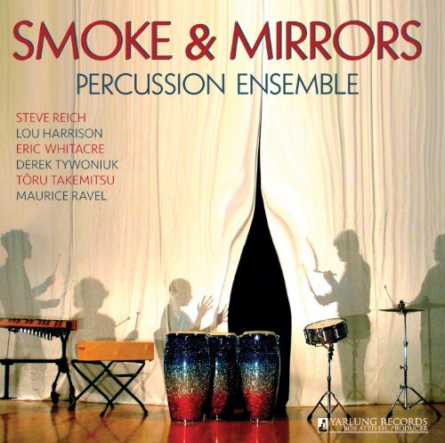 Cover for Reich / Smoke &amp; Mirrors Percussion Ensemble · Smoke &amp; Mirrors (CD) (2012)