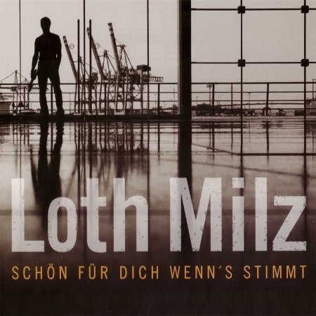 Cover for Loth Milz · Schön Für Dich Wenns Stimmt (CD) (2016)