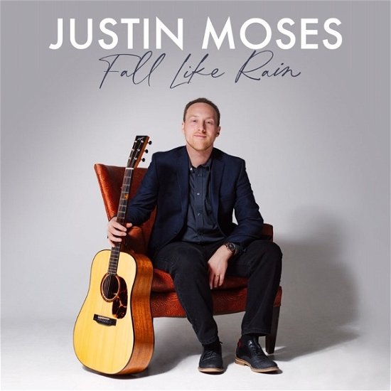 Cover for Justin Moses · Fall Like Rain (CD) (2021)