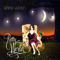 Cover for Anne Walsh · Pretty World (CD) (2009)