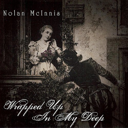 Wrapped Up in My Deep - Nolan Mcinnis - Música - CD Baby - 0884502913989 - 7 de diciembre de 2010