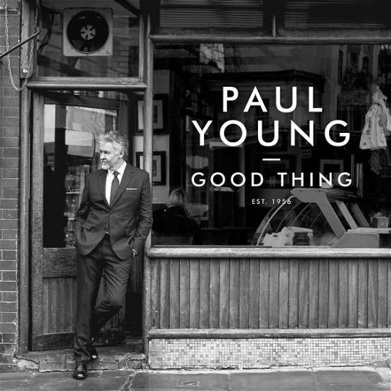 Good Thing - Paul Young - Musiikki - ADAGL - 0885012028989 - perjantai 15. huhtikuuta 2016