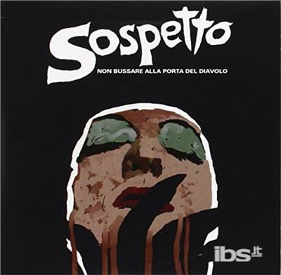 Cover for Sospetto · Non Bussare Alla Porta Del Diavolo (CD) (2013)