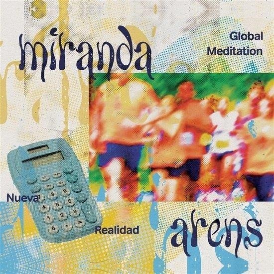 Cover for Miranda Arens · Global Meditation / Nueva Realidad / ... (CD) (2022)