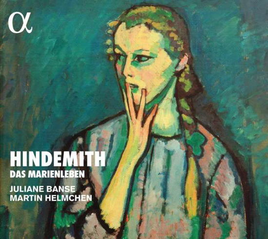 Cover for Juliane Banse / Martin Helmchen · Hindemith: Das Marienleben (CD) (2018)