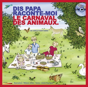 Carnaval Des Animaux - C. Saint-Saens - Musique - MIRARE - 3760127222989 - 12 octobre 2015