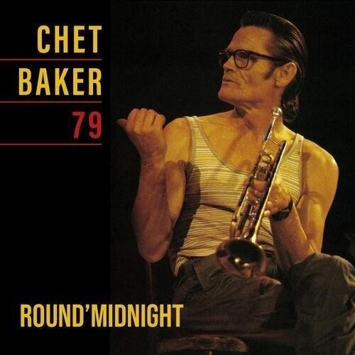 Cover for Chet Baker · Round Midnight 79 (LP) (2024)