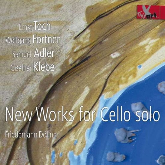 Cover for Adler / Doling / Toch · New Works for Cello Solo (CD) (2017)