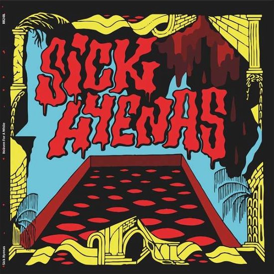 Sick Hyenas · Heaven For A While (CD) (2017)