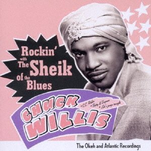 Cover for Chuck Willis · Rockin` with the Sheik of the Blues (CD) [Japan Import edition] (2014)