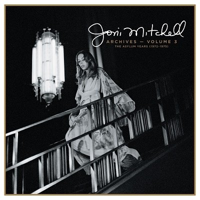 Cover for Joni Mitchell · Archives Vol.3 The Asylum Years 1972-1975 (CD) [Japan Import edition] (2023)