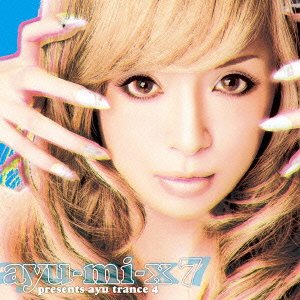 Ayu-mi-x 7 Presents Ayu Trance 4 - Ayumi Hamasaki - Musik - AVEX MUSIC CREATIVE INC. - 4988064382989 - 20. april 2011