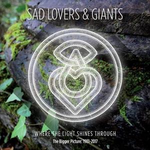 Cover for Sad Lovers &amp; Giants · Where The Light Shines Through - Bigger Picture 1981-2017 (CD) (2017)