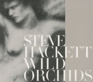 Cover for Steve Hackett · Wild Orchids (CD) [Reissue edition] (2013)
