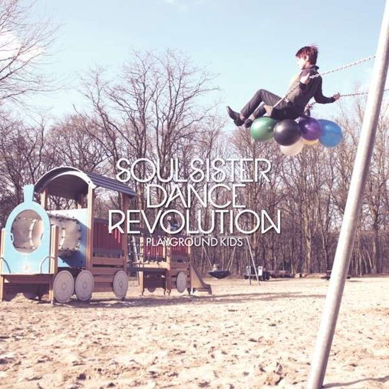 Cover for Soul Sister Dance Revolution · Playground Kids (CD) (2013)