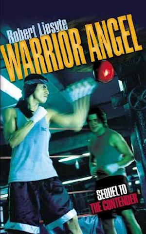 Cover for Robert Lipsyte · Warrior Angel (Book) (2003)