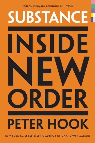 Cover for Peter Hook · Substance: Inside New Order (Paperback Bog) (2017)