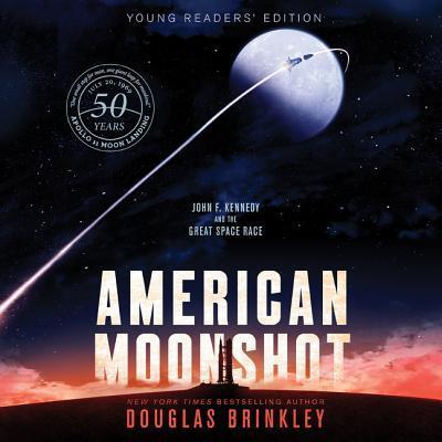 Cover for Douglas Brinkley · American Moonshot Young Readers' Edition (N/A) (2019)