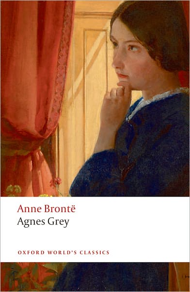 Agnes Grey - Oxford World's Classics - Anne Bronte - Kirjat - Oxford University Press - 9780199296989 - torstai 1. heinäkuuta 2010