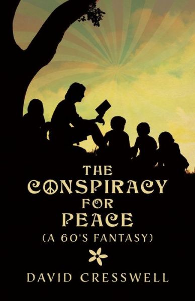 Cover for David Cresswell · The Conspiracy For Peace (Paperback Book) (2020)
