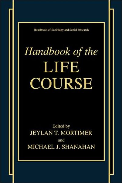 Cover for Bruce J Lee · Handbook of the Life Course - Handbooks of Sociology and Social Research (Hardcover Book) [2003 edition] (2003)