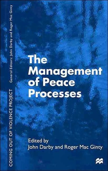 Cover for Na Na · The Management of Peace Processes - Ethnic and Intercommunity Conflict (Hardcover Book) [2000 edition] (2000)