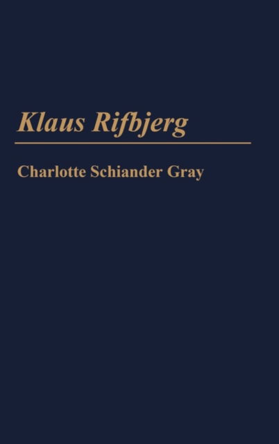 Cover for Charl S. Gray · Klaus Rifbjerg (Hardcover Book) [1st edition] (1986)