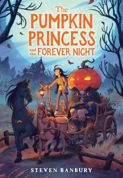 Cover for Steven Banbury · Pumpkin Princess and the Forever Night (Book) (2024)